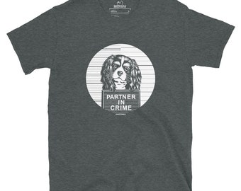 Cavalier King Charles Spaniel: Partner in Crime [unisex t-shirt]