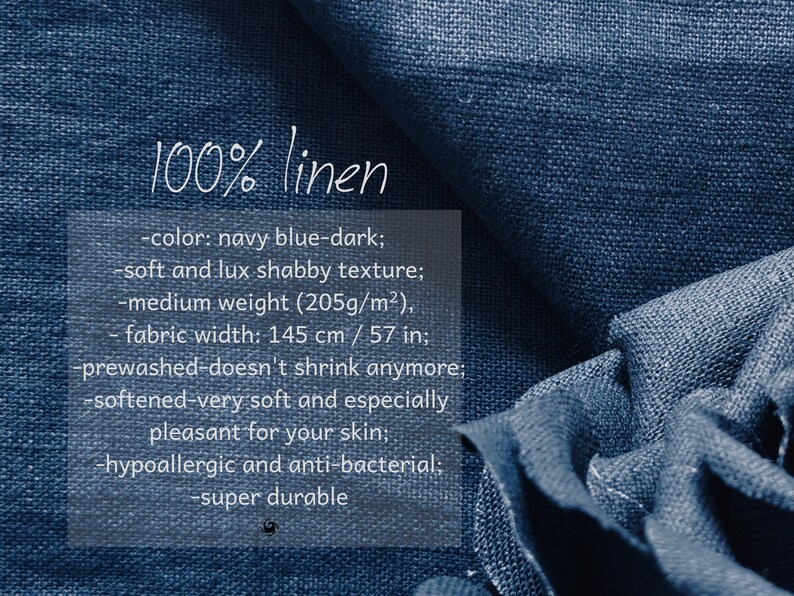 May include: Close-up of a dark blue 100% linen fabric with a slightly textured surface. The fabric is described as soft, luxurious, and pre-washed. It is also hypoallergenic, anti-bacterial, and super durable. The fabric is 57 inches wide and weighs 205 grams per square meter.