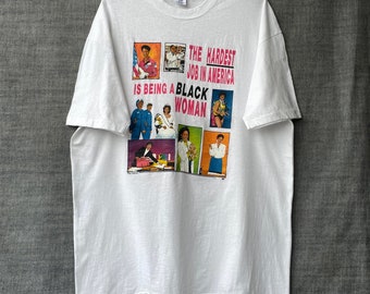 T-shirt vintage anni '90, il lavoro più difficile in America è essere una donna nera