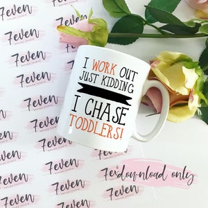 I Work Out, Just Kidding - SUBLIMATION 10oz MUG TEMPLATE,Digital Download,Mug Template, Mum Template, Mug Design, Valentines Mug Template