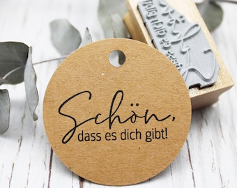 Stempel || Schön, dass es dich gibt!