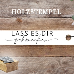 Stempel Lass es dir schmecken, Geburtstag, Weihnachten, Hochzeit, Guten Appetit, Textstempel