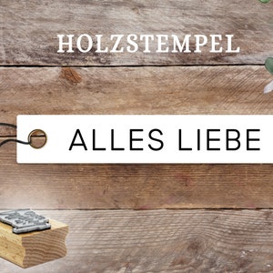 Stempel Alles Liebe, Geburtstag, Kommunion, Konfirmation, Rente, Anhänger, Geschenk, Hochzeit, Textstempel