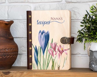 Personalized Blank Recipe Book Customized Recipe Binder Wooden Cookbook Crocus Flower Gift for Her Recipe Journal Mothers Day Gift for Nana