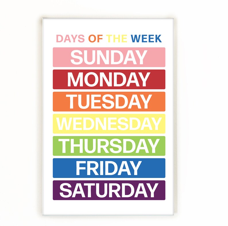 May include: A colorful poster with the days of the week written in white text on a rainbow background. The days of the week are: Sunday, Monday, Tuesday, Wednesday, Thursday, Friday, and Saturday.