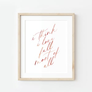 Creo que amo el otoño sobre todo, carteles de otoño, acuarela, letras, decoración de repisas, citas de otoño, otoño, decoración de pared, impresiones artísticas