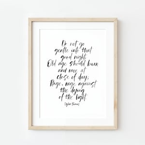 Dylan Thomas Poem Art Print: Rage Against the Dying of the Light