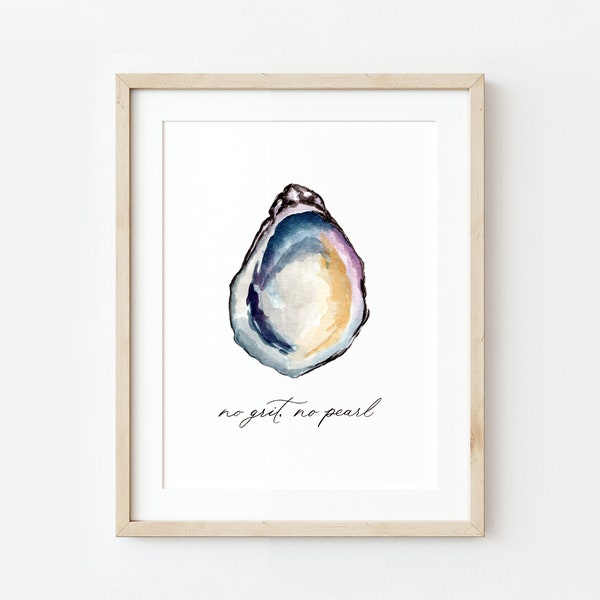 No Grit No Pearl Watercolor Artwork, Oyster Print, Oyster Pearl, Maine, East Coast, Painting, Watercolor, Nautical, Inspirational