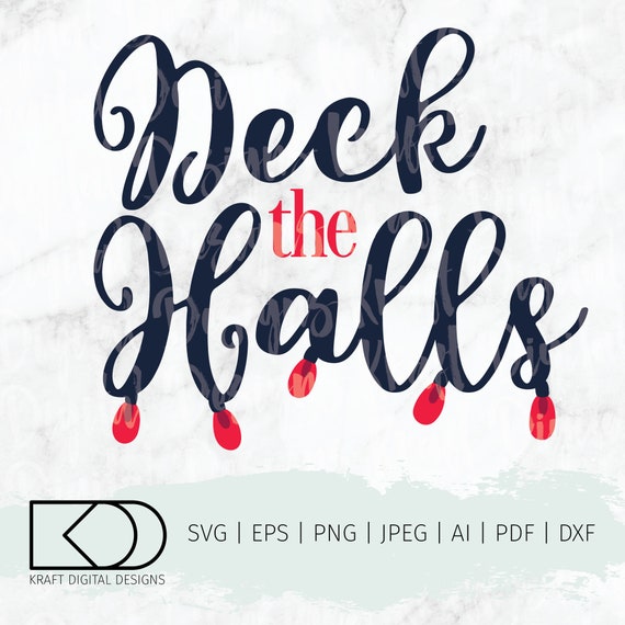 Deck the Halls SVG | Etsy