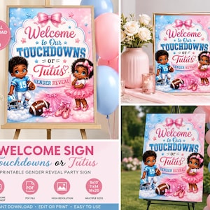 Puede incluir: Un letrero de fiesta de revelación de género con el texto "Welcome to Our Touchdowns or Tutus". El letrero presenta ilustraciones de un jugador de fútbol americano y una bailarina, con acentos rosas y azules. El letrero se muestra en un caballete.