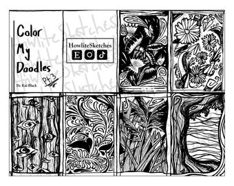 May include: Black and white coloring book cover titled "Color My Doodles Pt. 3" by Kai Black. The cover features eight rectangular panels with intricate line art designs of flowers, trees, and abstract patterns. The HowliteSketches logo is also visible.