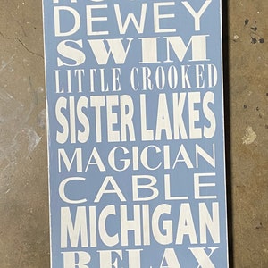 Round Lake/Dewey Lake/Little Crooked/Sister Lakes/Magician Lake/Cable Lake/Big Crooked Lake/Lake Sign/Lake House Gift/Southwest MI Lake Sign