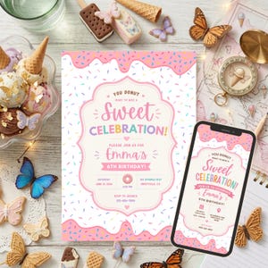 May include: A birthday party invitation with a donut theme. The invitation features pink frosting and sprinkles, with the text "Sweet Celebration!" and "Emma's 6th Birthday!" A smartphone displays the same design. Decorative butterflies and ice cream treats surround the invitation.