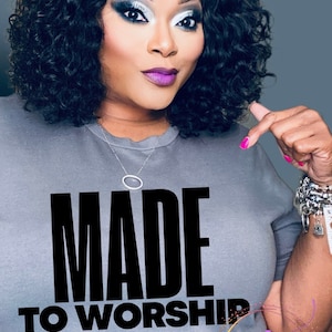 Made to worship, Christian T-Shirt, Gift for Christian, Woman of Faith, Woman of God, Bible Verse Shirt, Faith Based