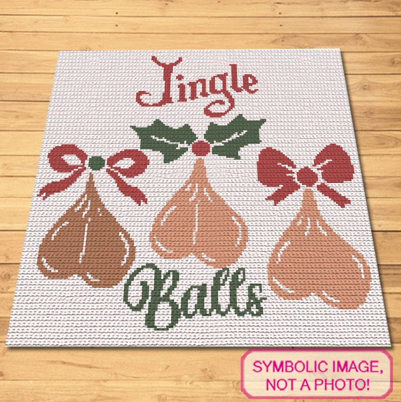 May include: A white crochet square with the words "Jingle Balls" in green and red. Three brown crocheted ornaments with red bows and green holly are hanging from the top.