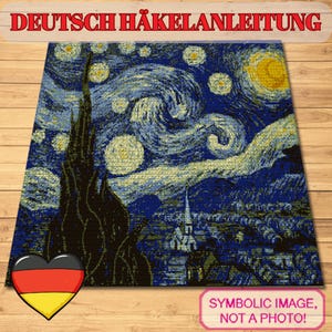 May include: A blue and yellow tapestry depicting Van Gogh's "Starry Night" with the text "DEUTSCH HÄKELANLEITUNG" at the top. The image includes a German flag heart and the text "SYMBOLIC IMAGE, NOT A PHOTO!"