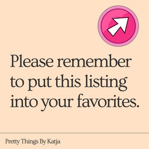 May include: Pink circle with a white arrow pointing to the right. Text reads: "Please remember to put this listing into your favorites."