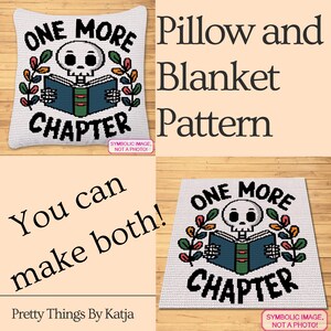 May include: A crochet pattern design for a pillow and blanket featuring a white skull reading a blue book with green accents, surrounded by colorful leaves and the black text "ONE MORE CHAPTER" on a white background.