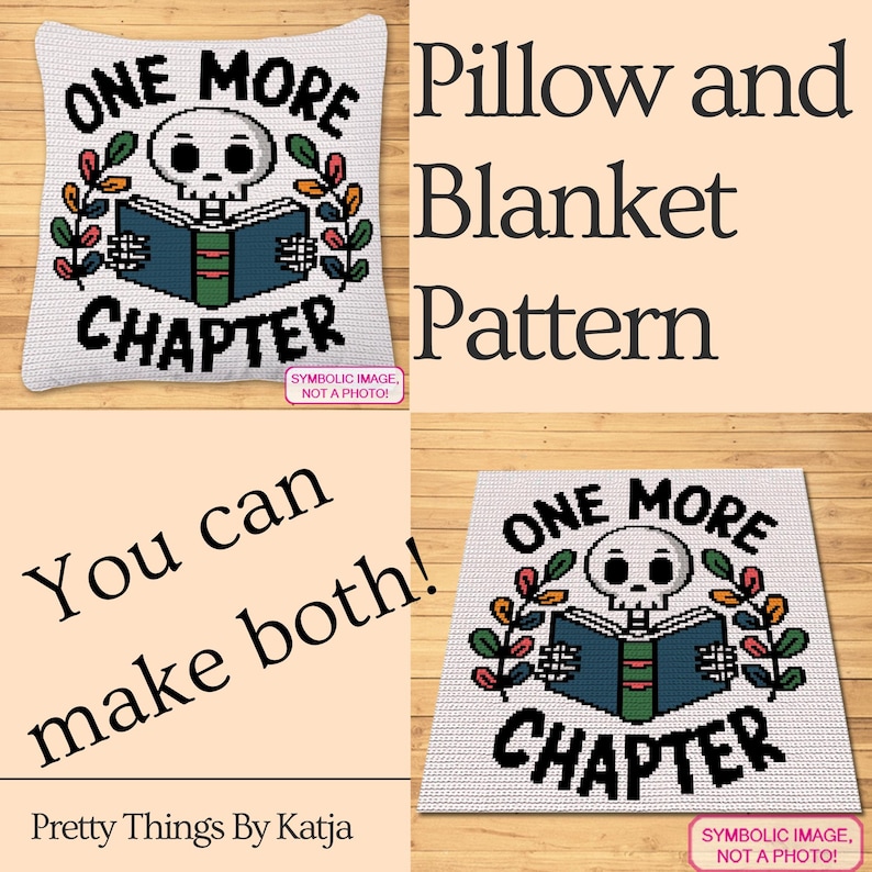 May include: A crochet pattern design for a pillow and blanket featuring a white skull reading a blue book with green accents, surrounded by colorful leaves and the black text "ONE MORE CHAPTER" on a white background.