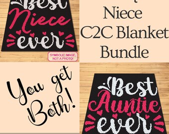 Peut inclure: Un ensemble de motifs de couvertures C2C avec les textes "Best Niece Ever" et "Best Auntie Ever" en blanc et rose sur fond noir. L'image comprend également le texte "You get Both !" et "Aunt & Niece C2C Blanket Bundle."
