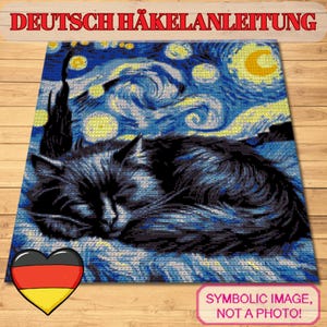 May include: A crocheted image of a sleeping black cat against a starry night sky, reminiscent of Van Gogh's style. The image includes the text "DEUTSCH HÄKELANLEITUNG" and a German flag heart. The bottom right corner reads "SYMBOLIC IMAGE, NOT A PHOTO!"