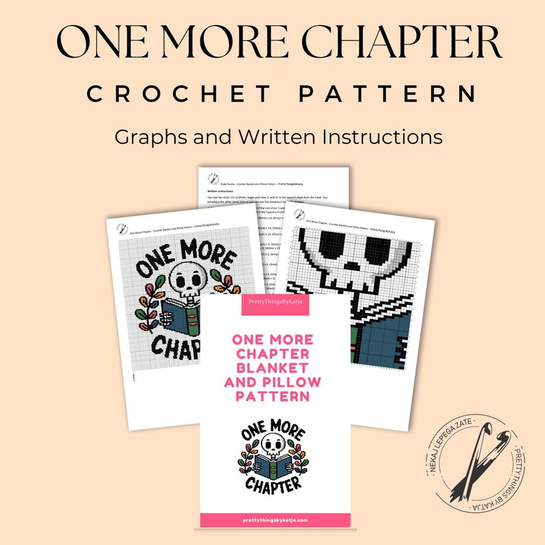 May include: A crochet pattern document titled One More Chapter featuring graphs and written instructions. The design includes a skull reading a book with colorful leaves, presented on multiple white pages with black text and grid patterns.