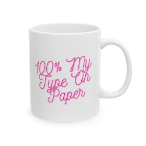 100% My Type on Paper Mug - Love Island Inspired Ceramic Cup - Perfect for Reality TV Fans