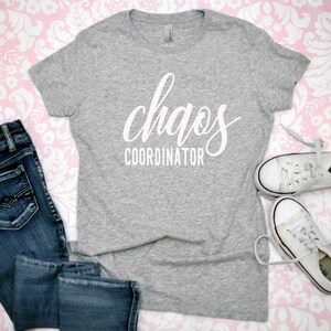 Chaos Coordinator File, SVG, Download, Cut File, Mom Life, Shirt design, shirt file, funny mom shirt