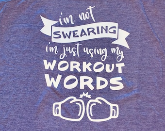 I'm not swearing I'm just using my workout words women's tank top