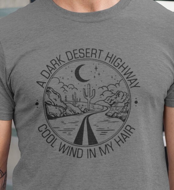 Eagles A Dark Desert Highway Cool Wind In My Hair TShirt Etsy