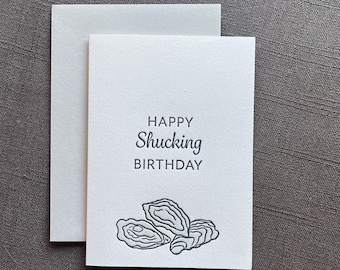 Happy shucking birthday card, letterpress