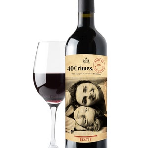 Personalised 19 Crimes inspired CUSTOM Photo Wine Bottle Label/Sticker Happy Birthday Gift Dad Uncle Friend Brother Mum Sister Bestie Aunty