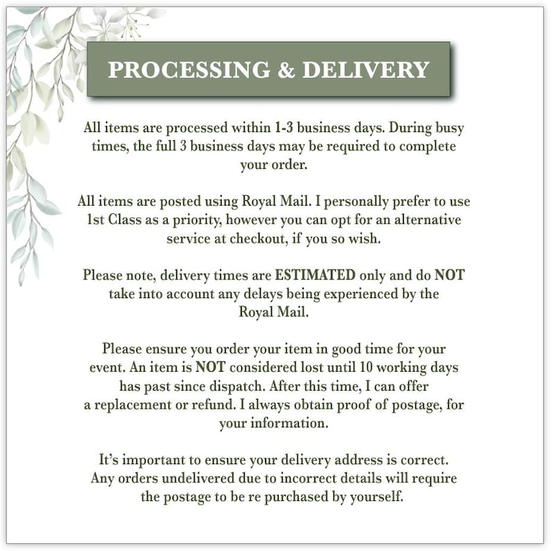 Pu&ograve; includere: Una scheda informativa bianca con un'intestazione verde salvia che recita PROCESSING & DELIVERY. Il testo descrive i tempi di elaborazione, le preferenze di spedizione con Royal Mail, i tempi di consegna stimati e le politiche sugli ordini.