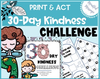 May include: A printable 30-day kindness challenge for kids. The colorful illustration features a friendly monster and the text "30 Day Kindness Challenge". The challenge encourages kids to show mindfulness in 30 ways, be a good citizen, and be a friend.