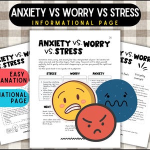 May include: Informational page titled "Anxiety vs. Worry vs. Stress" with text and illustrations. The page includes a comparison chart with stress, worry, and anxiety, and three emoji-style faces representing each emotion.