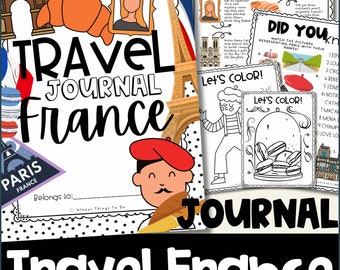 Kids Travel Journal Kids France Travel Printable France Travel Journal Worksheet Kids Vacation Book France Kid Travel Activities France PDF