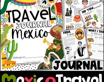 Kids Travel Journal Mexico Kids Travel Activities Mexico Vacation Worksheets Mexico Coloring Pages Mexico Activities Kids Printables PDF.
