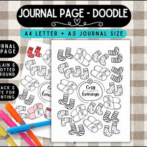 May include: Black and white journal page doodle with cozy evening theme. The page features illustrations of socks and slippers. The text on the page says "Cozy Evenings". The page is available in A4 letter and A5 journal sizes.