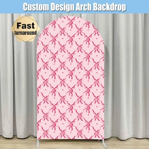 Pink Bow Coquette Arch Backdrop Cover Stand Bridal Baby Bridal Shower Girl Party Custom First Birthday Arched Chiara Wall Panel
