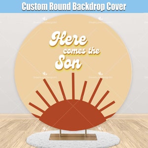 Boy Baby Shower Round Backdrop Cover Custom Retro Here Comes the Son Sun Sunshine Party Circle Photo Background Personalized R007