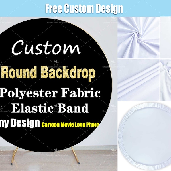 Custom Round Backdrop Cover Birthday Party Circle Photo Baby Shower Bridal Wedding Personalized Arch 1st 2nd Kids Gender Reveal 5ft 6ft 7ft