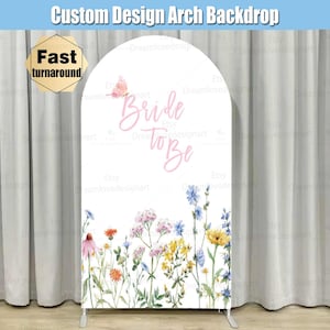 Wildflowers Bridal Shower Arch Backdrop Cover Stand Floral Bride to be Baby Shower Girl Party Custom Birthday Arched Chiara Wall Panels