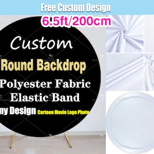 Custom 6.5ft Round Backdrop Cover 6.5 feet 200cm 2m Metal Stand Birthday Party Circle Photo Baby Shower Bridal Personalized Arch Wall R034