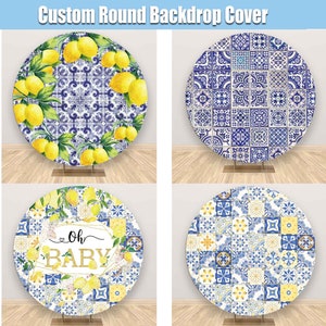 Mediterranean Round Backdrop Cover Lemon Oh Baby Bridal Shower Main Squeeze Amalfi Coast Custom Positano Circle Girl Kids Party Arch R011