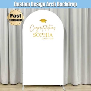 Gold Graduation Arch Backdrop Cover Fabric Class of 2025 Cover Stand Custom Graduate Congrats Grad Party Arched Chiara Wall Welcome Sign