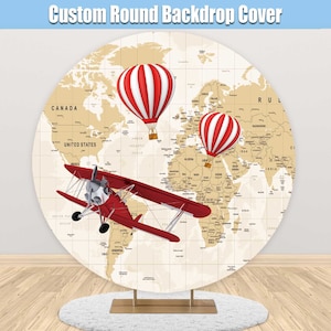 Adventure Round Backdrop The Place You'll Go Flugzeug Boy Birthday Party Cover Heißluftballon Weltkarte Kreis Foto Personalisiert