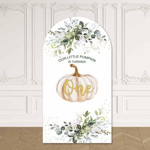 Little Pumpkin 1st Birthday Arch Backdrop Cover Stand Autumn Fall Party Floral Girl Our Little Pumpkin is Turning One Custom Wall Arched