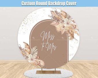 Bohemian Bridal Shower Round Backdrop Cover Boho Miss to Mrs Campas Grass Girl Baby Shower Party Circle Background Bride to be R015