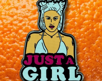 Just A Girl Pin