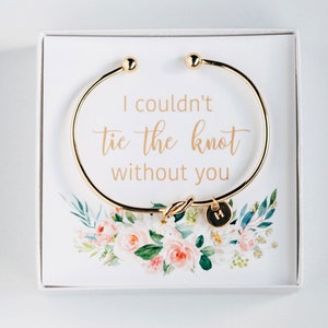 Bridesmaid Thank You Gift - I couldn't Tie The Knot Without You - Bridesmaid Initial Bracelet -  #BC005